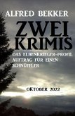 Zwei Alfred Bekker Krimis Oktober 2022.Das Elbenkrieger-Profil. Auftrag für einen Schnüffler (eBook, ePUB)