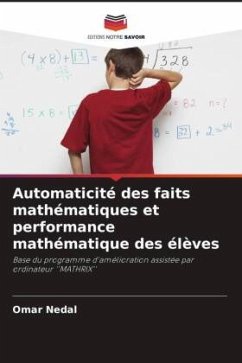 Automaticité des faits mathématiques et performance mathématique des élèves - Nedal, Omar