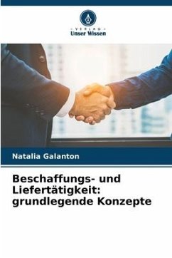 Beschaffungs- und Liefertätigkeit: grundlegende Konzepte - Galanton, Natalia