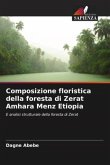 Composizione floristica della foresta di Zerat Amhara Menz Etiopia