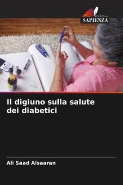 Il digiuno sulla salute dei diabetici - Alsaaran, Ali Saad