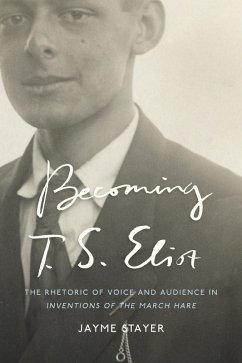 Becoming T. S. Eliot (eBook, ePUB) - Stayer, Jayme