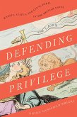 Defending Privilege (eBook, ePUB)