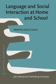 Language and Social Interaction at Home and School (eBook, ePUB) Language and Social Interaction at Home and School (eBook, ePUB)