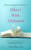 Writers Inspiring Writers: What I Wish I'd Known (eBook, ePUB)