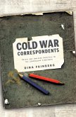 Cold War Correspondents (eBook, ePUB)