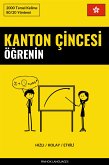 Kanton Çincesi Öğrenin - Hızlı / Kolay / Etkili (eBook, ePUB)