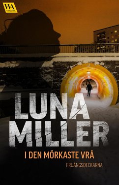 I den mörkaste vrå (eBook, ePUB) - Miller, Luna