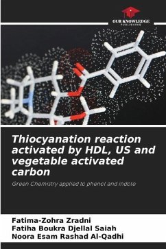 Thiocyanation reaction activated by HDL, US and vegetable activated carbon - Zradni, Fatima-Zohra;Boukra Djellal Saiah, Fatiha;Al-Qadhi, Noora Esam Rashad