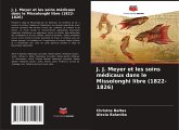 J. J. Meyer et les soins médicaux dans le Missolonghi libre (1822-1826)