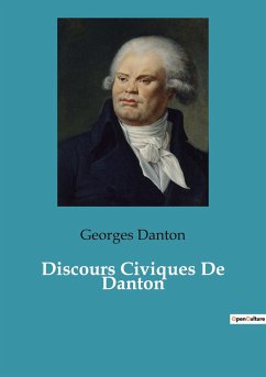 Discours Civiques De Danton - Danton, Georges