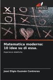 Matematica moderna: 10 idee su di essa.