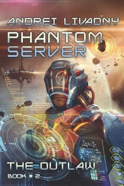 The Outlaw (Phantom Server: Book #2) - Livadny, Andrei