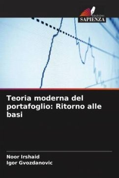 Teoria moderna del portafoglio: Ritorno alle basi - Irshaid, Noor;Gvozdanovic, Igor