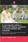 A correlação entre o índice de massa corporal e a auto-estima das crianças