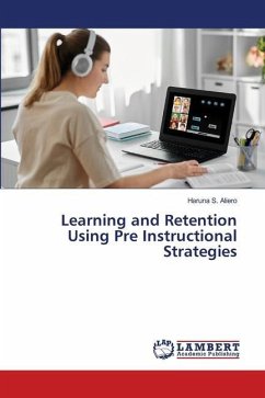 Learning and Retention Using Pre Instructional Strategies - Aliero, Haruna S.