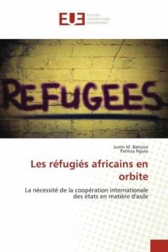 Les réfugiés africains en orbite - Bahizire, Justin M.;Ngulu, Patricia