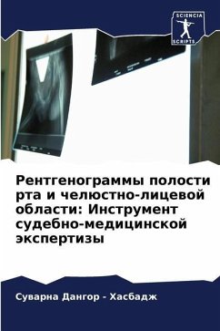 Rentgenogrammy polosti rta i chelüstno-licewoj oblasti: Instrument sudebno-medicinskoj äxpertizy - Dangor - Hasbadzh, Suwarna