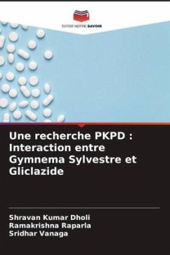 Une recherche PKPD : Interaction entre Gymnema Sylvestre et Gliclazide - Dholi, Shravan Kumar;Raparla, Ramakrishna;Vanaga, Sridhar