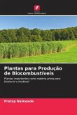 Plantas para Produção de Biocombustíveis