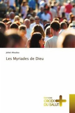 Les Myriades de Dieu - Ahoulou, Jehiel