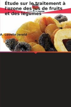 Étude sur le traitement à l'ozone des jus de fruits et des légumes - Jerald, A. Lovelin