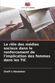 Le rôle des médias sociaux dans le renforcement de l'implication des femmes dans les TIC