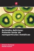 Actinidia deliciosa: Potente fonte de nanopartículas metálicas