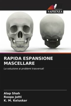 RAPIDA ESPANSIONE MASCELLARE - Shah, Alap;Jatti, Roopa;Keluskar, K. M.