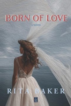 Born of Love - Baker, Rita