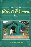 Camping for Girls & Women Too