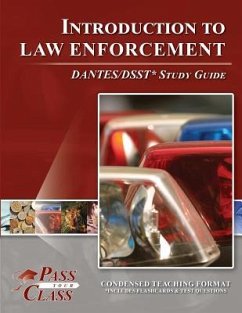 Introduction to Law Enforcement Dsst / Dantes Test Study Guide - Passyourclass