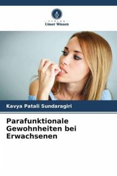 Parafunktionale Gewohnheiten bei Erwachsenen - Sundaragiri, Kavya Patali