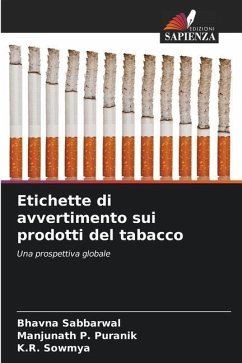 Etichette di avvertimento sui prodotti del tabacco - Sabbarwal, Bhavna;P. Puranik, Manjunath;Sowmya, K.R.