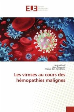 Les viroses au cours des hémopathies malignes - Cherif, Amira;Elargoubi, Aida;Ben Romdhane, Marwa