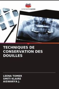 TECHNIQUES DE CONSERVATION DES DOUILLES - Tomer, Leena;Klaire, Smiti;J., AISWARYA