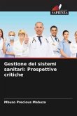 Gestione dei sistemi sanitari: Prospettive critiche