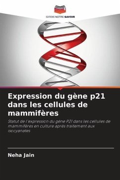 Expression du gène p21 dans les cellules de mammifères - Jain, Neha