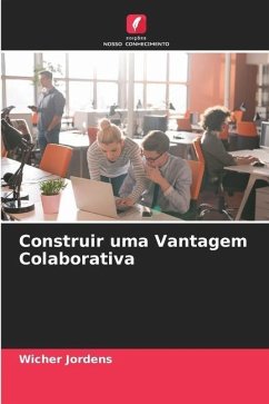 Construir uma Vantagem Colaborativa - Jordens, Wicher