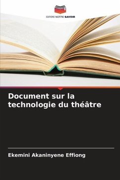 Document sur la technologie du théâtre - Effiong, Ekemini Akaninyene