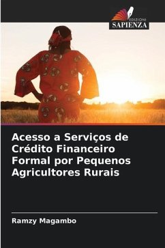 Acesso a Serviços de Crédito Financeiro Formal por Pequenos Agricultores Rurais - Magambo, Ramzy