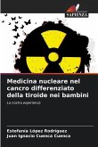 Medicina nucleare nel cancro differenziato della tiroide nei bambini