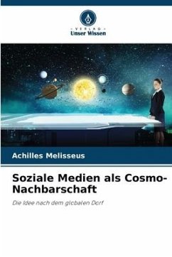 Soziale Medien als Cosmo-Nachbarschaft - Melisseus, Achilles
