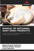 MANUAL OF ARTISANAL GOAT DAIRY PRODUCTS