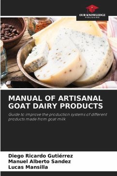 MANUAL OF ARTISANAL GOAT DAIRY PRODUCTS - Gutiérrez, Diego Ricardo;Sandez, Manuel Alberto;Mansilla, Lucas