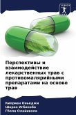 Perspektiwy i wzaimodejstwie lekarstwennyh traw s protiwomalqrijnymi preparatami na osnowe traw