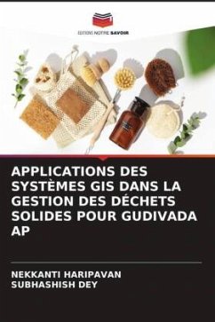 APPLICATIONS DES SYSTÈMES GIS DANS LA GESTION DES DÉCHETS SOLIDES POUR GUDIVADA AP - Haripavan, Nekkanti;Dey, Subhashish