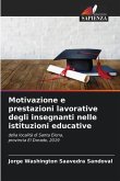 Motivazione e prestazioni lavorative degli insegnanti nelle istituzioni educative
