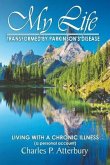 My Life Transformed by Parkinson's Disease: Living with a Chronic Illness (a Personal Account)
