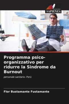 Programma psico-organizzativo per ridurre la Sindrome da Burnout - Bustamante Fustamante, Flor